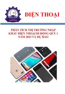 Phân tích thị trường nhập khẩu điện thoại di động quý 1 năm 2023 và dự báo