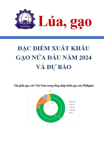 Đặc điểm xuất khẩu gạo nửa đầu năm 2024 và dự báo