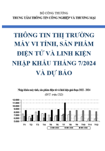 Thông tin thị trường máy vi tính, sản phẩm điện tử và linh kiện nhập khẩu tháng 7/2024 và dự báo