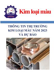 Thông tin thị trường kim loại màu năm 2023 và dự báo