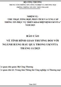 Tình hình giao thương ngành Rau quả trong UKVFTA tháng 11/2023 (miễn phí)