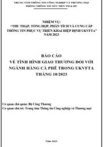 Tình hình giao thương ngành Cà phê trong UKVFTA tháng 10/2023 (miễn phí)
