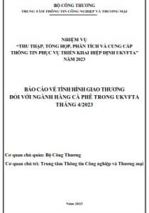 Tình hình giao thương ngành Cà phê trong UKVFTA tháng 4/2023 (miễn phí)