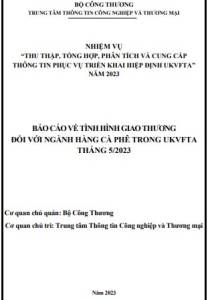 Tình hình giao thương ngành cà phê trong UKVFTA tháng 5/2023 (miễn phí)
