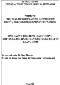 Tình hình giao thương ngành thủy sản trong UKVFTA tháng 5/2023 (miễn phí)