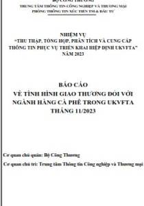 Tình hình giao thương ngành Cà phê trong UKVFTA tháng 11/2023 (miễn phí)