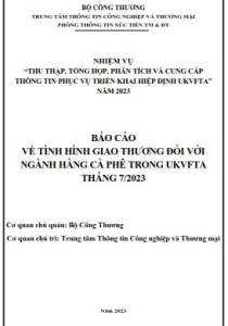 Tình hình giao thương ngành cà phê trong UKVFTA tháng 7/2023 (miễn phí)