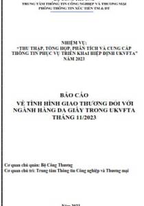Tình hình giao thương ngành Da giày trong UKVFTA tháng 11/2023 (miễn phí)