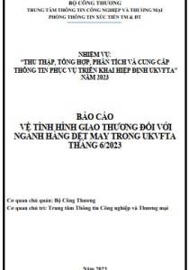 Tình hình giao thương ngành dệt may trong UKVFTA tháng 6/2023 (miễn phí)