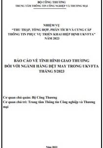 Tình hình giao thương ngành dệt may trong UKVFTA tháng 5/2023 (miễn phí)
