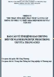 Tình hình giao thương ngành dược phẩm trong UKVFTA tháng 6/2023 (miễn phí)