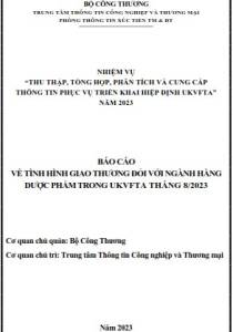 Tình hình giao thương ngành Dược phẩm trong UKVFTA tháng 8/2023 (miễn phí)