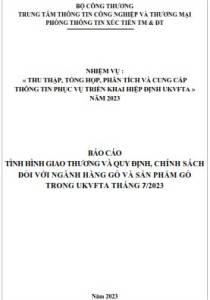 Tình hình giao thương ngành gỗ và sản phẩm gỗ trong UKVFTA tháng 7/2023 (miễn phí)