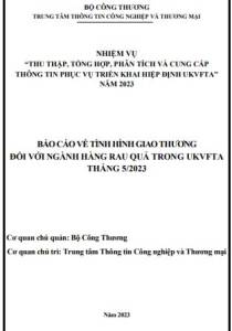 Tình hình giao thương ngành rau quả trong UKVFTA tháng 5/2023 (miễn phí)